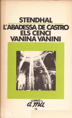 Setendhal, l'abadessa de Castro. els Cenci, Vanina Vanini, Llibres a mà, 1984