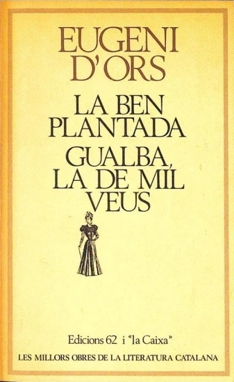 La Ben Plantada, Eugeni d'Ors