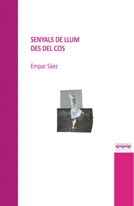 Senyals de llum des del cos, Empar Sáez