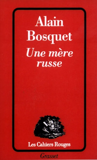 Une mère russe, Alain Bosquet