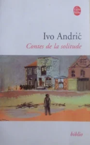 Contes de solitude, Ivo Andric, Live de Poche