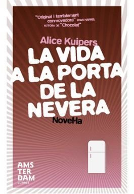 La vida a la porta de la nevera, Alice Kuipers