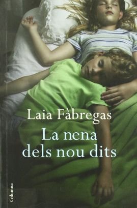 La nena dels nou dits, Laia Fàbregas