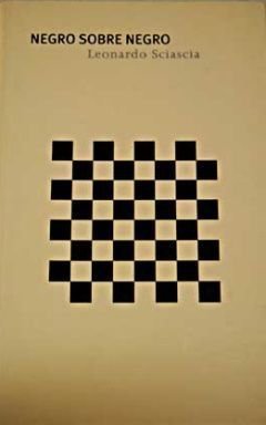 Negro sobre negro, Leonardo Sciascia
