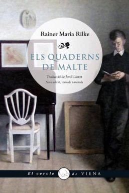 Els quaderns de Malte, de Rainer Maria Rilke, Viena Edicions, 2010