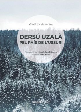 Dersú Uzalà, Vladímir Arséniev, Símbol Editors, 2007