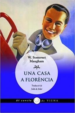 Una casa a Florència, W. Somerset Maugham, Edicions Viena, 2010