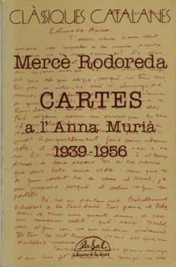 Mercè Rodoreda, Cartes a l’Anna Murià 1939-1956