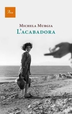 L’acabadora, Michela Murgia