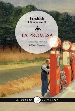 La promesa, Friedrich Dürrenmatt, traducció d’Artur Quintana, Viena Edicions, 2011