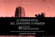 El primer estel del capvespre a Angkor, Josep M. Ferrer-Arpí, Editorial Arrela, Maó, 2014