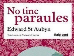 No tinc paraules, Edward St. Aubyn
