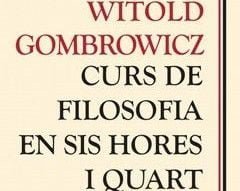 Curs de filosofia en sis hores i quart, Witold Gombrowicz