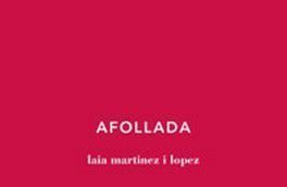 Afollada, Laia Martinez i Lopez