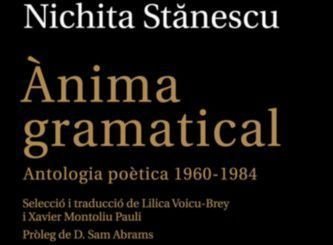 Ànima gramatical Antologia poètica 1960-1984, Nichita Stănescu