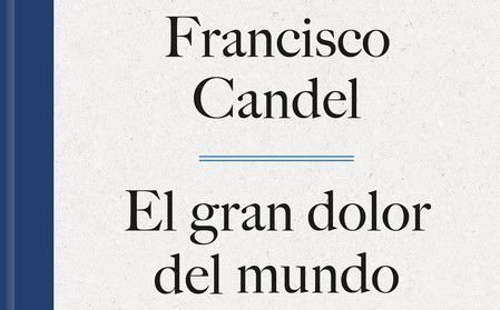 El gran dolor del mundo. Diarios 1944-1975, Francisco Candel