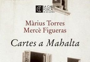 Cartes a Mahalta, Màrius Torres i Mercè Figueras