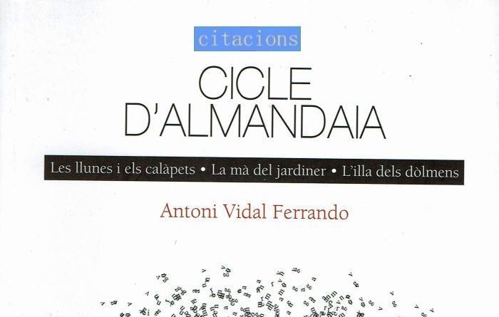 Citacions del Cicle d'Almandaia, Antoni Vidal Ferrando, El Gall Editor, 2015