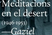 Meditacions en el desert (1946-1953), Gaziel, l'altra editorial, 2018