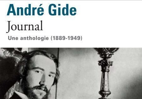 Journal. Une anthologie (1889-1945), André Gide
