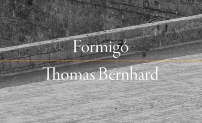 Formigó, Thomas Bernhard