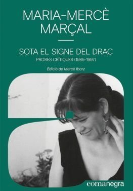 Sota el signe del drac, Maria-Mercè Marçal, Editorial Comanegra, 2020