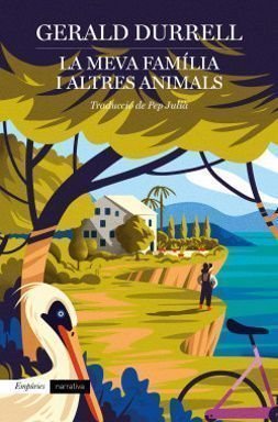 La meva família i altres animals, Gerard Durell, Editorial Empúries, 2021