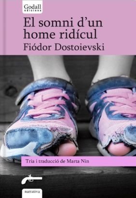 El somni d’un home ridícul, Fiódor Dostoievski, Godall Edicions, 2021