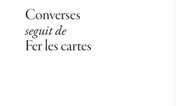 Converses seguit de Fer les cartes, Carles Hac Mor i Antoni Clapés, Quid Pro Quo, 2022