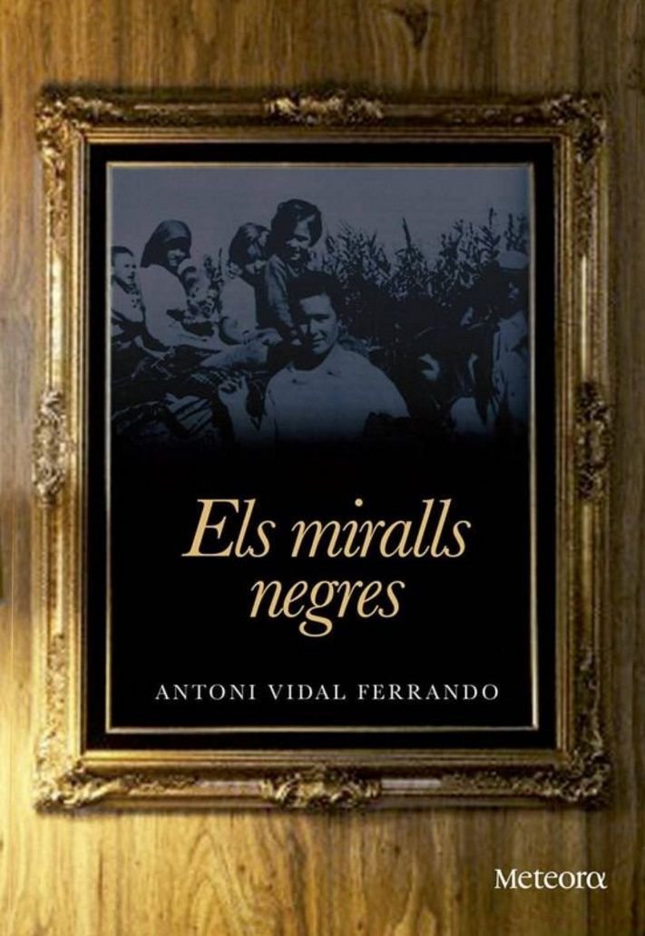Els miralls negres, Antoni Vidal Ferrando, Editorial Meteora, 2013