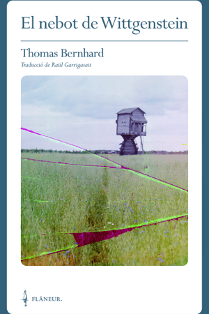 El nebot de Wittgenstein, Thomas Bernhard, Editorial Flâneur, 2022